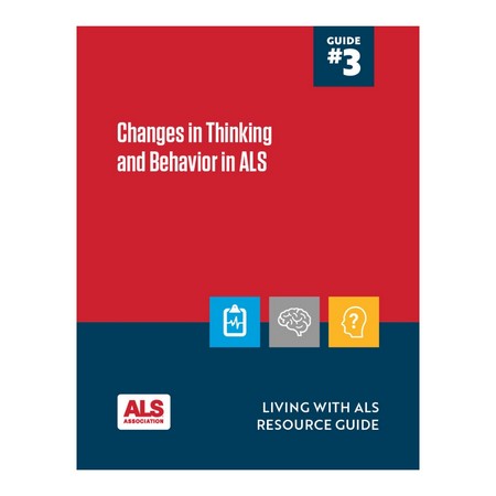 ALS Resource Guide 03: Changes in Thinking & Behavior in ALS