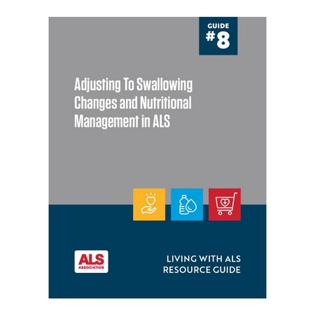 ALS Resource Guide 08: Swallowing & Nutrition Management
